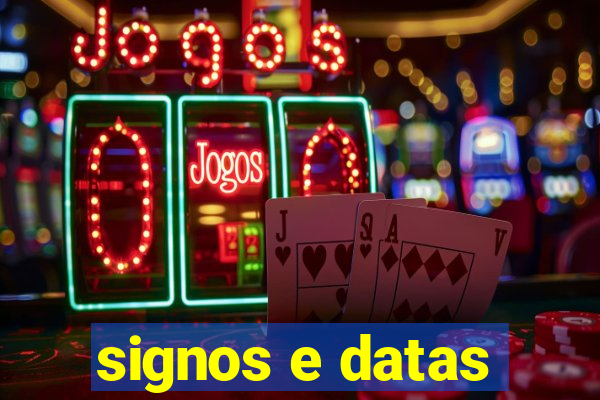 signos e datas